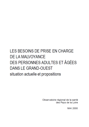 Les besoins de prise en charge de la malvoyance des personnes adultes et âgées dans le grand-ouest - situation actuelle et propositions