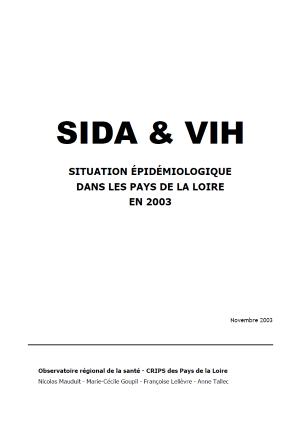 Sida et VIH. Situation épidémiologique dans les Pays de la Loire en 2003