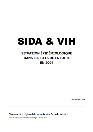 Sida et VIH. Situation épidémiologique dans les Pays de la Loire en 2004