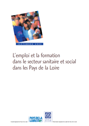 L’emploi et la formation dans le secteur sanitaire et social dans les Pays de la Loire