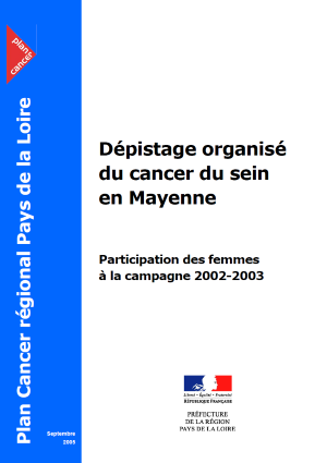 Dépistage organisé du cancer du sein en Mayenne. Participation des femmes à la campagne 2002-2003