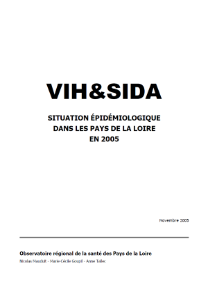Sida et VIH. Situation épidémiologique dans les Pays de la Loire en 2005