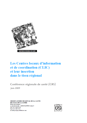 Les centres locaux d'information et de coordination (Clic) et leur insertion dans le tissu régional