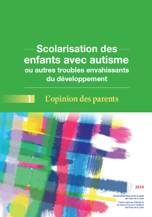 Scolarisation des enfants avec autisme ou autres troubles envahissants du développement. 1. L'opinion des parents