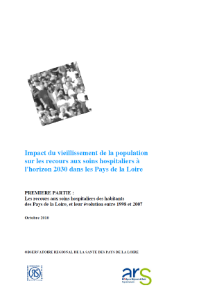 Impact du vieillissement de la population sur les recours aux soins hospitaliers à l'horizon 2030 dans les Pays de la Loire. Première partie : Les recours aux soins hospitaliers des habitants des Pays de la Loire, et leur évolution entre 1998 et 2007