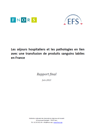Les séjours hospitaliers et les pathologies en lien avec une transfusion de produits sanguins labiles en France