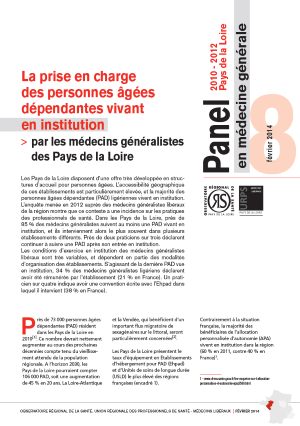 La prise en charge des personnes âgées dépendantes vivant en institution par les médecins généralistes des Pays de la Loire. N° 8. Panel d'observation des pratiques et des conditions d'exercice en médecine générale