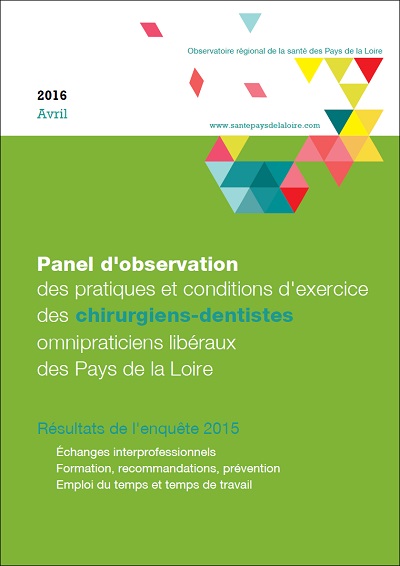 Panel d’observation des pratiques et conditions d’exercice des chirurgiens-dentistes omnipraticiens libéraux des Pays de la Loire. Résultats de l'enquête 2015