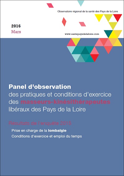 Panel d’observation des pratiques et conditions d’exercice des masseurs-kinésithérapeutes libéraux des Pays de la Loire. Résultats de l'enquête 2015