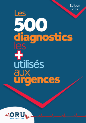 Les 500 diagnostics les plus utilisés aux urgences. Édition 2017