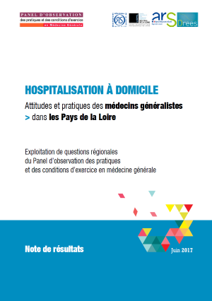 Hospitalisation à domicile : attitudes et pratiques des médecins généralistes dans les Pays de la Loire