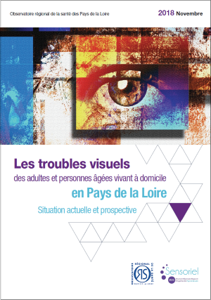 Les troubles visuels des adultes et personnes âgées vivant à domicile en Pays de la Loire. Situation actuelle et prospective