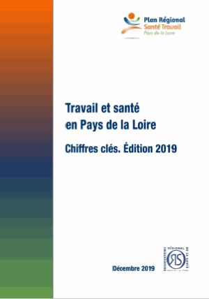 Travail et santé en Pays de la Loire. Chiffres clés. Édition 2019