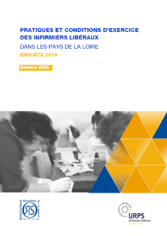 Pratiques et conditions d'exercice des infirmiers libéraux dans les Pays de la Loire. Enquête 2019
