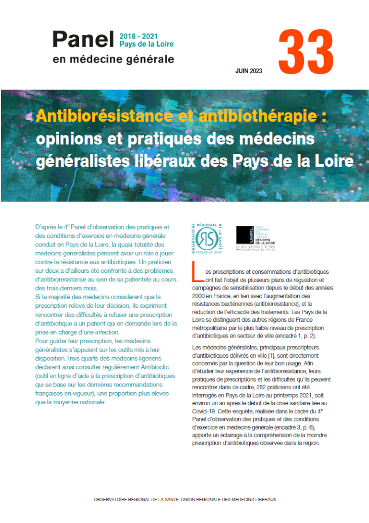 Antibiorésistance et antibiothérapie : opinions et pratiques des médecins généralistes libéraux des Pays de la Loire. N° 33. Panel d'observation des pratiques et des conditions d'exercice en médecine générale