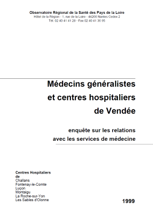 Médecins généralistes et centres hospitaliers de Vendée 1999. Enquête sur les relations avec les services de médecine