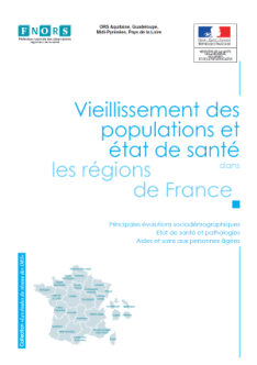 Vieillissement des populations et état de santé dans les régions de France. Principales évolutions sociodémographiques, état de santé et pathologies, aides et soins aux personnes âgées