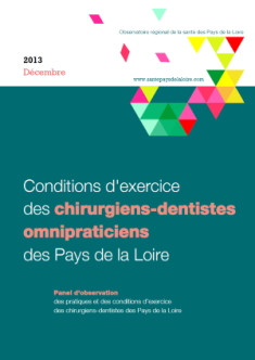 Conditions d'exercice des chirurgiens-dentistes omnipraticiens des Pays de la Loire. Panel d'observation des pratiques et des conditions d'exercice des chirurgiens-dentistes des Pays de la Loire