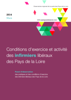 Conditions d'exercice et activité des infirmiers libéraux des Pays de la Loire. Panel d'observation des pratiques et des conditions d'exercice des infirmiers libéraux des Pays de la Loire